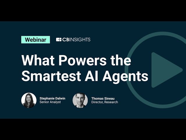 CB Insights: What Powers the Smartest AI Agents